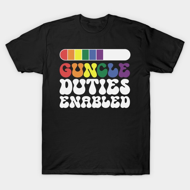 Rainbow Guncle Duties enabled – lgbt gay uncle Guncle's Day  humorous brother gift T-Shirt by guncle.co